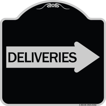 Signmission Deliveries With Right Arrow Heavy-Gauge Aluminum Architectural Sign, 18" x 18", BS-1818-24362 A-DES-BS-1818-24362